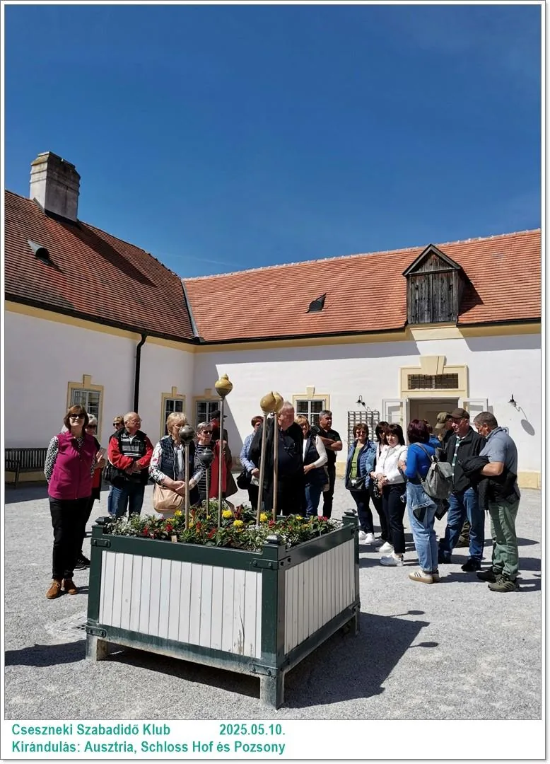 2025.05.10. Kirándulás: Ausztria, Schloss Hof és Pozsony / Képeket a tagok készítették