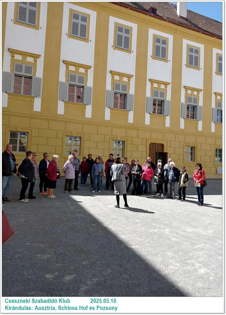 2025.05.10. Kirándulás: Ausztria, Schloss Hof és Pozsony / Képeket a tagok készítették