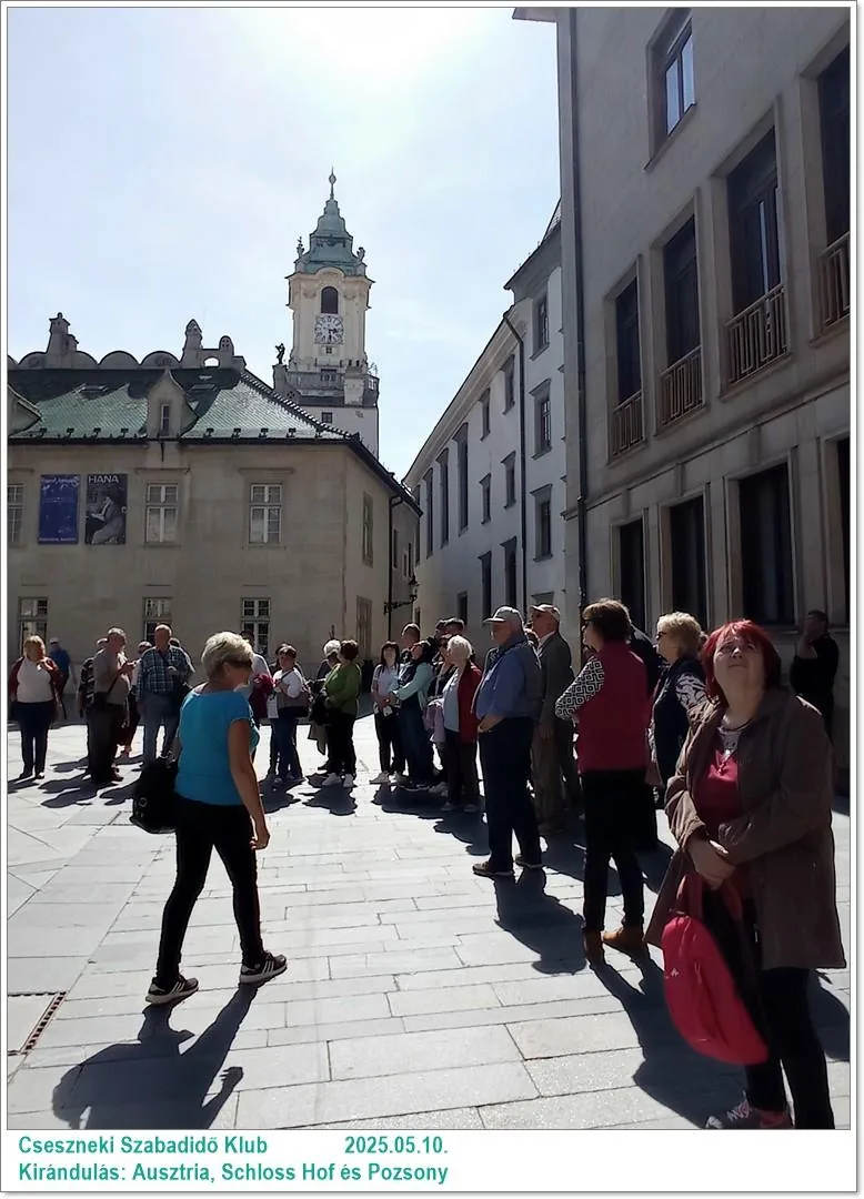 2025.05.10. Kirándulás: Ausztria, Schloss Hof és Pozsony / Képeket a tagok készítették