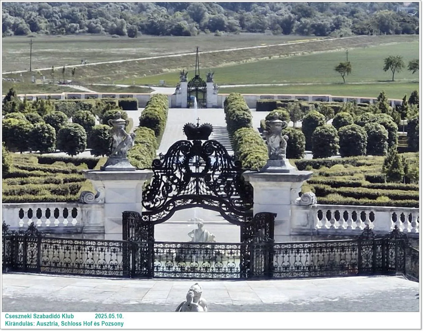 2025.05.10. Kirándulás: Ausztria, Schloss Hof és Pozsony / Képeket a tagok készítették