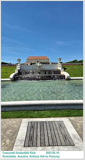 2025.05.10. Kirándulás: Ausztria, Schloss Hof és Pozsony / Képeket a tagok készítették