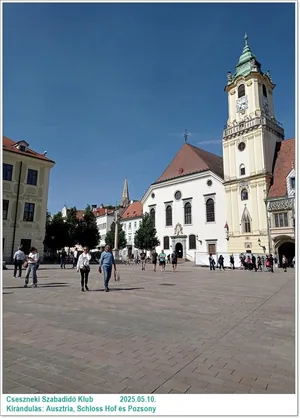 2025.05.10. Kirándulás: Ausztria, Schloss Hof és Pozsony / Képeket a tagok készítették