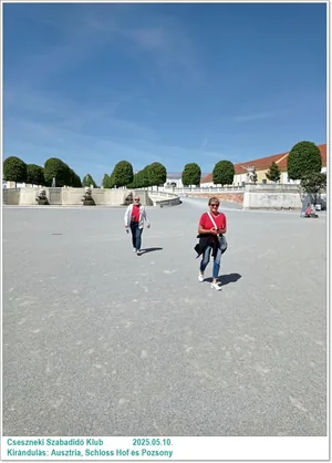 2025.05.10. Kirándulás: Ausztria, Schloss Hof és Pozsony / Képeket a tagok készítették