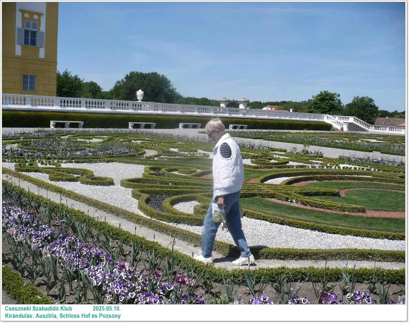 2025.05.10. Kirándulás: Ausztria, Schloss Hof és Pozsony / Képeket a tagok készítették