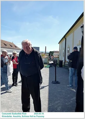 2025.05.10. Kirándulás: Ausztria, Schloss Hof és Pozsony / Képeket a tagok készítették